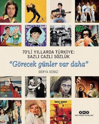 70'li Yıllarda Türkiye: Sazlı Cazlı Sözlük-Şimdiki Zaman Beledir
