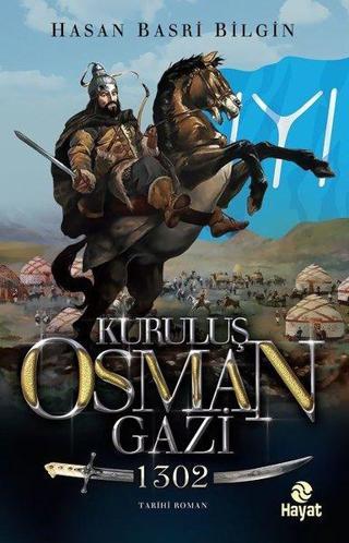 Kuruluş Osman Gazi 1302 Hasan Basri Bilgin Hayat Yayıncılık