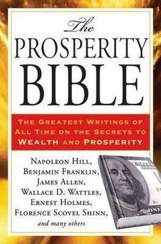 Prosperity Bible: The Greatest Writings of All Time on the Secrets to Wealth and Prosperity Napolean Hill Perigee Publisher