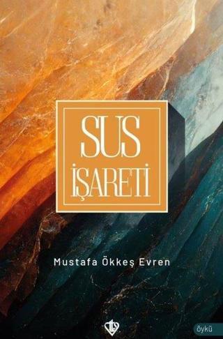 Sus İşareti - Mustafa Ökkeş Evren - Türkiye Diyanet Vakfı Yayınları