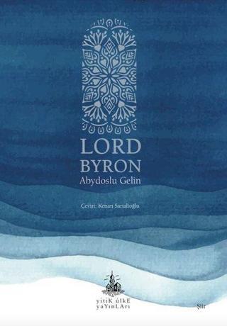 Abydoslu Gelin - Lord Byron - Yitik Ülke Yayınları