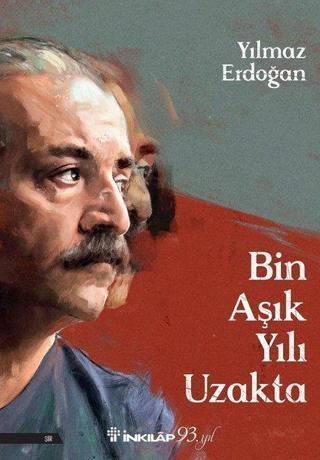 Bin Aşık Yılı Uzakta - Yılmaz Erdoğan - İnkılap Kitabevi Yayınevi