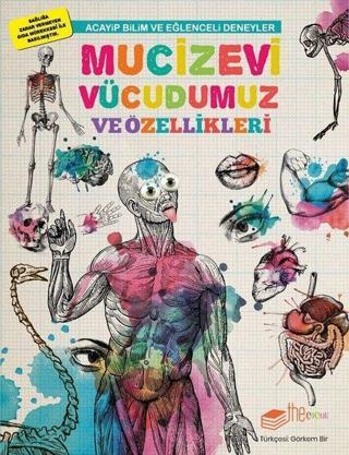 Mucizevi Vücudumuz  ve Özellikleri-Acayip Bilim ve Eğlenceli Deneyler - The Çocuk