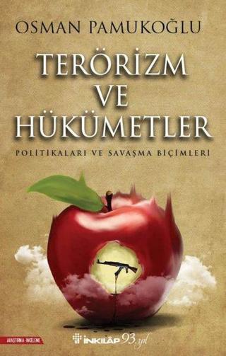 Terörizm ve Hükümetler-Politikaları ve Savaşma Biçimleri - Osman Pamukoğlu - İnkılap Kitabevi Yayınevi