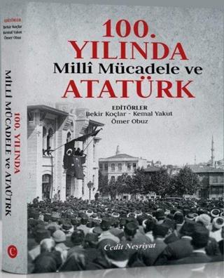 100.Yılında Milli Mücadele ve Atatürk Kolektif  Cedit Neşriyat