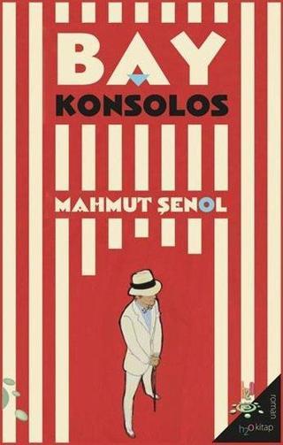 Bay Konsolos - Mahmut Şenol - h2o Kitap