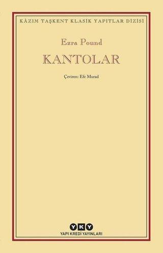 Kantolar - Ezra Pound - Yapı Kredi Yayınları