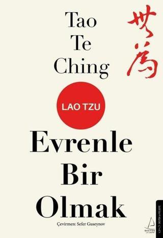 Evrenle Bir Olmak - Tao Te Ching - Lao Tzu - Destek Yayınları
