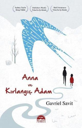 Anna ve Kırlangıç Adam - Gavriel Savit - Martı Yayınları Yayınevi