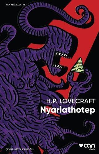 Nyarlathotep-Kısa Klasikler 13 - Howard Phillips Lovecraft - Can Yayınları