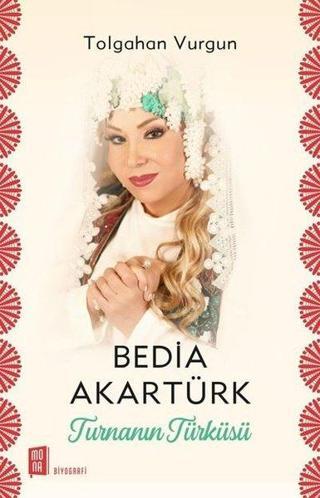 Turnanın Türküsü-Bedia Akartürk - Mona