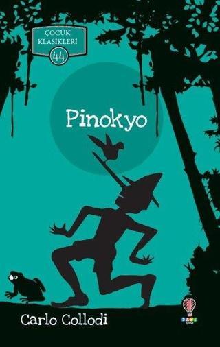 Pinokyo-Çocuk Klasikleri 44