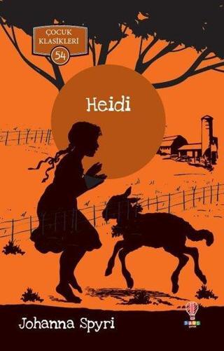 Heidi-Çocuk Klasikleri 54 - Johanna Spyri - Dahi Çocuk
