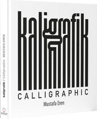 Kaligrafik - Mustafa Eren - Alternatif Yayıncılık
