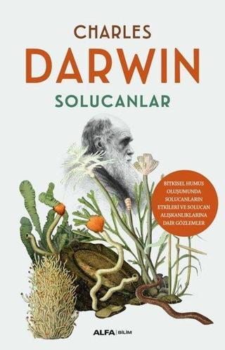 Solucanlar - Charles Darwin - Alfa Yayıncılık