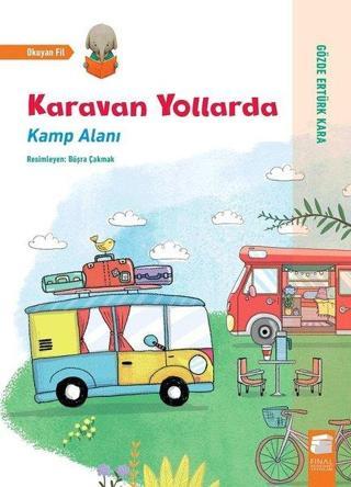 Karavan Yollarda-Kamp Alanı - Gözde Ertürk Kara - Final Kültür Sanat Yayınları