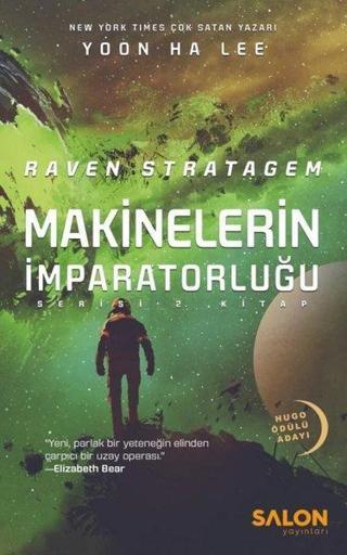 Raven Stratagem- Makinelerin İmparatorluğu 2.Kitap - Yoon Ha Lee - Salon Yayınları