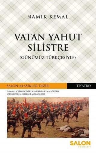 Vatan Yahut Silistre-Günümüz Türkçesiyle