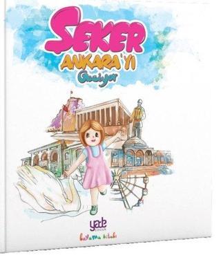 Şeker Ankara'yı Geziyor Boyama Kitabı - Kolektif  - Yade Kitap