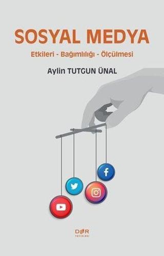 Sosyal Medya - Aylin Tutgun Ünal - Der Yayınları
