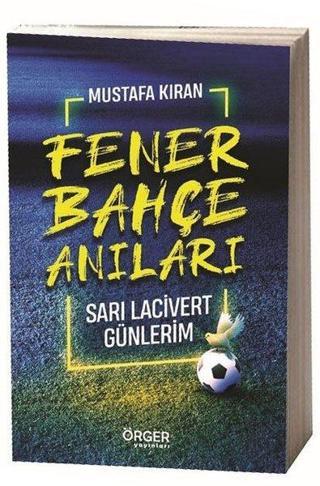 Fenerbahçe Anıları - Vacip Örger - Örger Yayınları