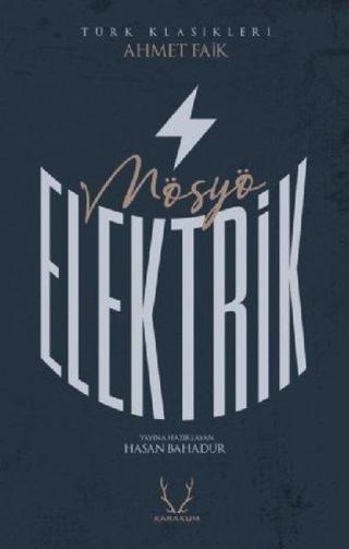 Mösyö Elektrik - Ahmet Faik - Karakum