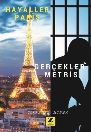 Hayaller Paris Gerçekler Metris - İskender Mirza Zor - Zinde Yayınevi