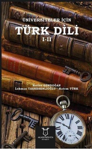 Üniversiteler İçin Türk Dili 1-2 - Hatem Türk - Akademisyen Kitabevi