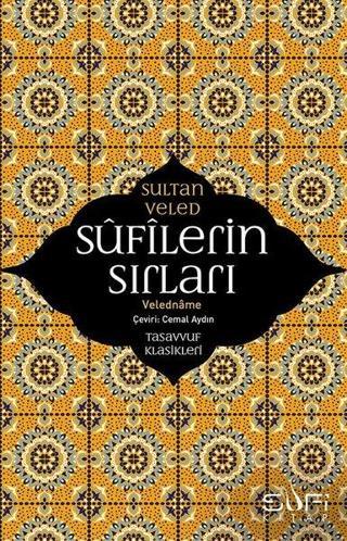 Sufilerin Sırları - Sultan Veled - Sufi Kitap