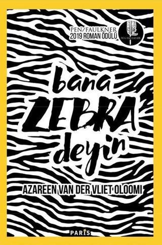 Bana Zebra Deyin - Azareen Van der Vliet Oloomi - Paris
