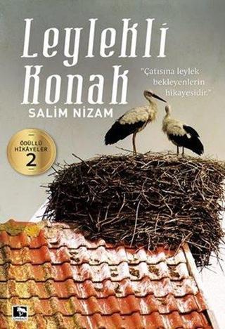 Leylekli Konak-Ödüllü Hikayeler 2 - Salim Nizam - Çınaraltı Yayınları