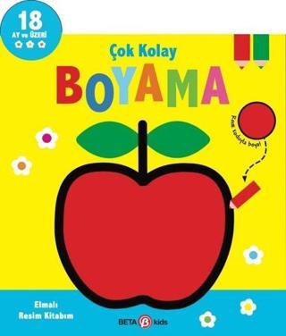 Elmalı Resim Kitabım - Çok Kolay Boyama 18 Ay ve Üzeri - Kolektif  - Beta Kids