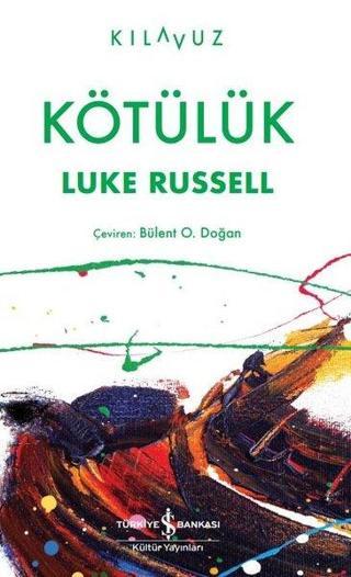 Kötülük - Luke Russel - İş Bankası Kültür Yayınları