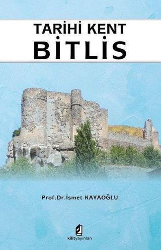 Tarihi Bitlis - İsmet Kayaoğlu - Kilit