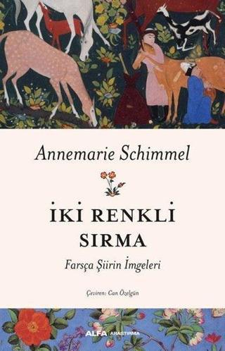 İki Renkli Sırma - Annemarie Schimmel - Alfa Yayıncılık