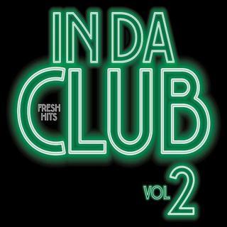 Fresh Hits In Da Club 2 - Various Artists