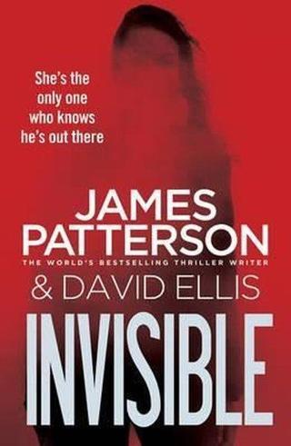 Invisible (Invisible Series) - James Patterson - Random House