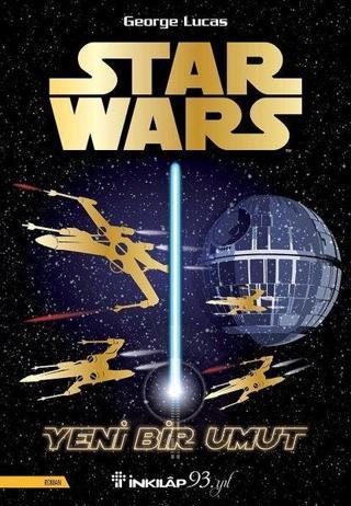 Star Wars-Yeni Bir Umut - George Lucas - İnkılap Kitabevi Yayınevi