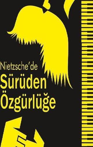 Nietzsche'de Sürüden Özgürlüğe - Nuriye Paytoncu - Klaros Yayınları