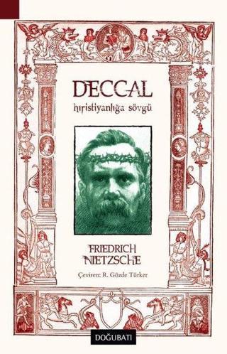 Deccal-Hıristiyanlığa Sövgü - Friedrich Nietzsche - Doğu Batı Yayınları