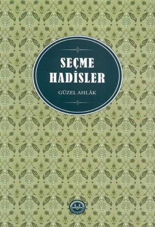 Seçme Hadisler - Huriye Martı - Diyanet İşleri Başkanlığı