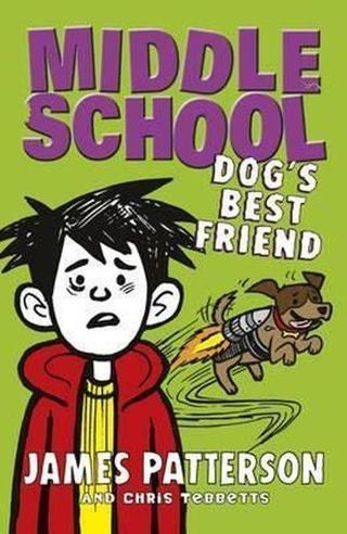 Middle School: Dog's Best Friend: (Middle School 8) - James Patterson - Random House