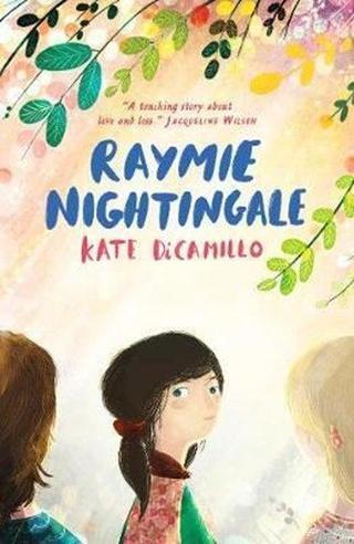 Raymie Nightingale - Kate Dicamillo - Kings Road Publishing