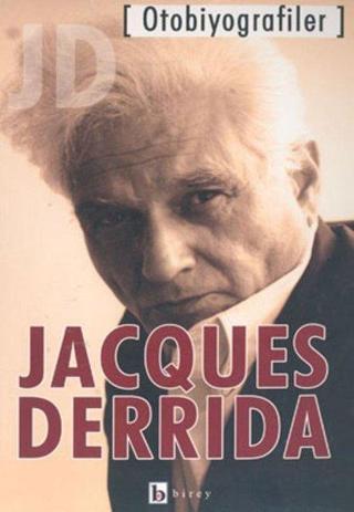 Otobiyografiler - Jacques Derrida - Birey Yayıncılık
