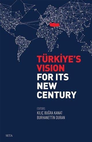 Türkiye's Vision For Its New Century - Seta Yayınları