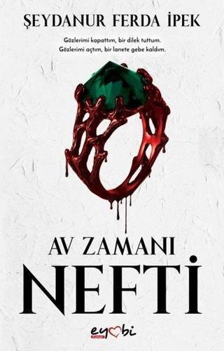 Nefti-Av Zamanı Serisi 1 - Şeydanur Ferda İpek - Eyobi