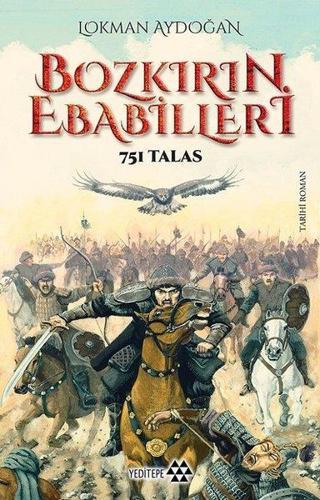 Bozkırın Ebabilleri-751 Talas - Lokman Aydoğan - Yeditepe Yayınevi