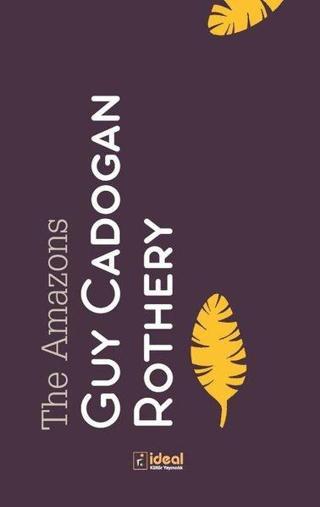 The Amazons - Guy Cadogan Rothery - İdeal Kültür Yayıncılık