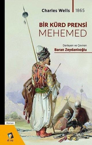 Bir Kürd Prensi Mehemed-Charles Wells 1865 - Kolektif  - Dara