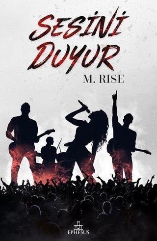 Sesini Duyur - M. Rise - Ephesus Yayınları